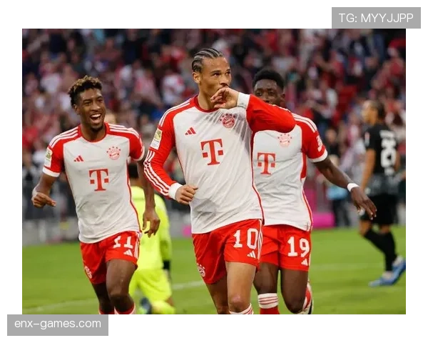 萨内展现全面技术优势,强势崛起为球队进攻新核心